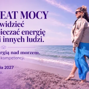 RETREAT MOCY: PRACA Z ENERGIĄ NAD MORZEM